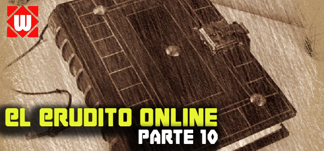 El Erudito Online (Parte 10)